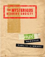 The Mysterious Reading Society Casefile 2016 Milliken Mills Branch